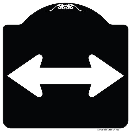 Signmission Bidirectional Arrow Black Heavy-Gauge Aluminum Architectural Sign, 18" x 18", BW-1818-24312 A-DES-BW-1818-24312